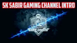 SK SABIR GAMING CHANNEL INTRO | Coming Soon Video #sksabirboss