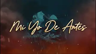 Mi Yo De Antes - EDEN MU&Ntilde;OZ 😓🥃 (Video Lyric) 