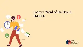 Word of the Day | Hasty | Learn English in 1 Minute | Speak English Confidently #englishdaily