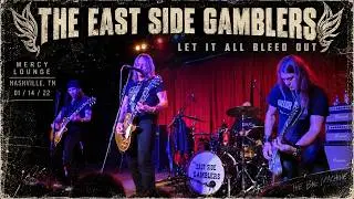 The East Side Gamblers - 10 - Let It All Bleed Out - Mercy Lounge - Nashville, TN - 01/14/22