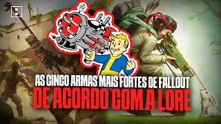 AS CINCO ARMAS mais FORTES de FALLOUT (DE ACORDO com a LORE)