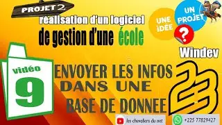 #9- COMMENT ENVOYER LES INFORMATIONS DANS UNE BASE DE DONNEE WINDEV