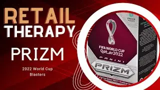 Retail Therapy!  | Prizm 2022 World Cup Blasters