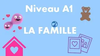 Vocabulaire français : la famille