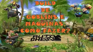 (AUTO CHESS) Como Fazer a Build de Goblins e Maquinas