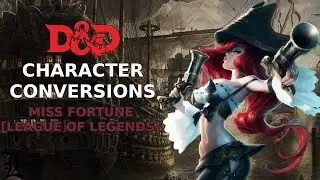 Character Conversions - Miss Fortune [League of Legends]