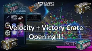 Velocity + Victory Crate Opening!! (Rocket League)