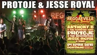 Protoje feat. Jesse Royal - Kingston Be Wise in Dortmund @ Reggaeville Easter Special 2015