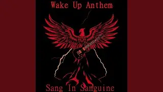Wake Up Anthem