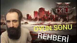 Path of Exile 2 - Hikaye Bitti, Şimdi Ne Olacak Diyenlere Oyun Sonu Rehberi