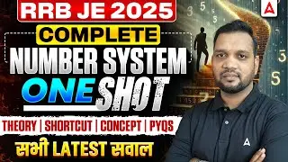 RRB JE 2025 | Complete Number System One Shot 🔥 Theory, Shortcuts, PYQs & Latest Questions