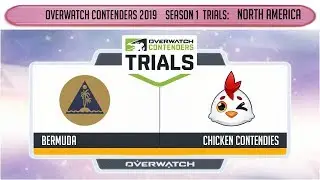 Bermuda vs Chicken Contendies (Part 1) | OWC 2019 S1 Trials: North America