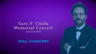 Gary Ciulla Memorial Concert   Full