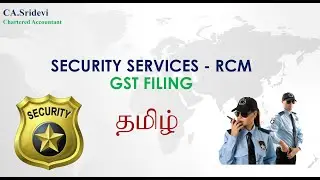 GST Filing for Security Services in Tamil