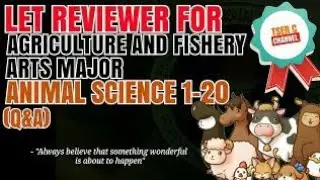 LET REVIEWER: Agriculture and Fishery Arts Major | ANIMAL SCIENCE