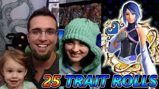 25 Trait Rolls For KH3 Aqua With My Family ~ KH Union &chi;[Cross]