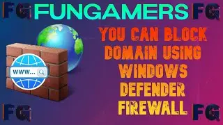 How To Block Domain Using Windows Defender Firewall In Tamil | FunGamers | Tamil