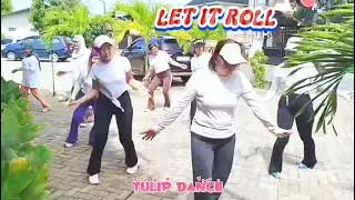 Let It Roll // #tulip #tuliplinedance #pontianak #kalbar #2025