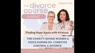 Finding Hope Again: The Charity Giving Women a Voice during DV, Coercive Control & Divorce