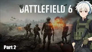 [ BATTLEFIELD 6 ]END: NO SLEEP, MOVING MOUNTAINS, NILE GUARD, OPERATION EMBER STRIKE, ALWAYS FORWARD