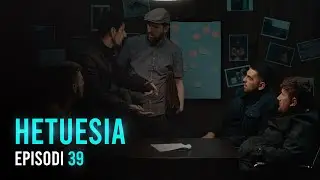 Seriali HETUESIA - Episodi 39