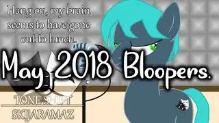 Tone Shift MLP Fanfiction Readings - Blooper Reel - May 2018