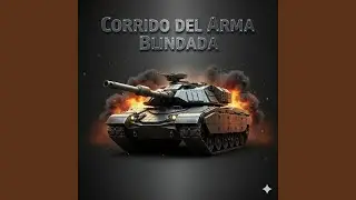 Corrido de Arma Blindada