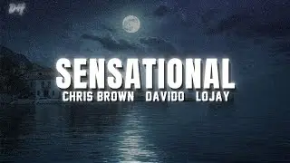 Chris Brown - Sensational (Lyrics) ft. Davido & Lojay