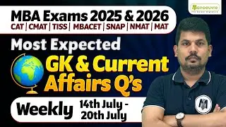 MBA Exams 2025 & 2026 : CMAT | MAT | XAT | GDPI | Most Expected GK & Current Affairs Q's | Weekly GK