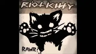 RiOT KiTTy - Rawr