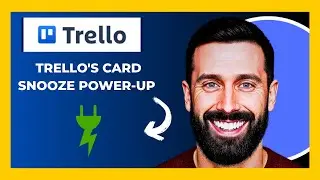 How To Use TRELLO'S Card Snooze Power Up (Complete 2025 Guide)