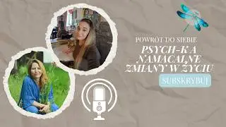 PSYCH-K a namacalne zmiany w życiu. P. Kaczorowska, P. Vogt