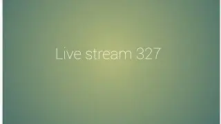 Live stream 327