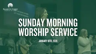 Sunday Morning Worship - 1.18.25