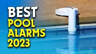 🏊&zwj;♂️🏊&zwj;♀️ Best Pool Alarms for Stress-Free Enjoyment 2023 🏊&zwj;♀️🏊&zwj;♂️