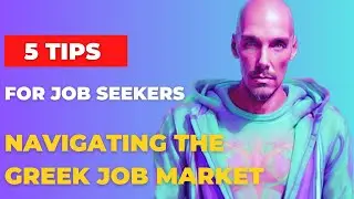Navigating the Greek Job Market: Tips for Job Seekers - How To Get A Job In Greece