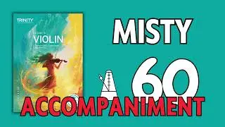 Misty by Erroll Garner | Garrick [Accompaniment] Trinity College London Grade 5 Violin Exams 2025