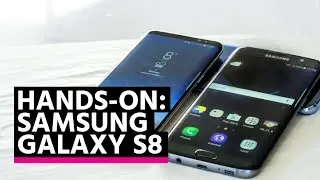 Samsung Galaxy S8: Hands-on
