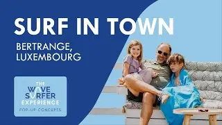 Surf in Town, Bertrange - The WaveSurfer Experience