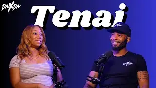 A REAL  Discussion About Dating & Marriage w/ Tenai | Dai By Dai Podcast