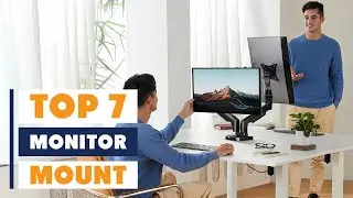 7 Best Monitor Mounts for Home & Office &ndash; Upgrade Your Workspace