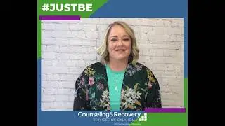 Counseling & Recovery Services of Oklahoma #JustBe