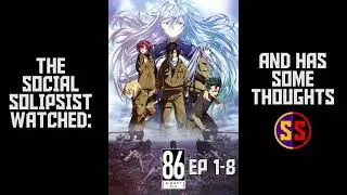 Solipsist Watched: 86 Eighty-Six [Ep 1-8] (2021)
