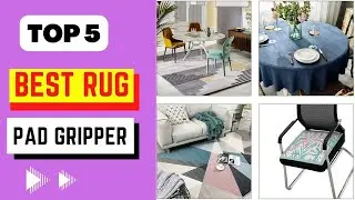 Top 5 Best Rug Pad Gripper || Rug Gripper For Carpet 2023