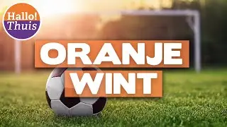 Het Nederlands Elftal wint | Nieuwsflits