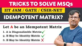 What is Idempotent Matrix? | Concept & Questions based on MSQs - MSQs Series By GP Sir