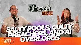 Salty Pools, Culty Preachers, and AI Overlords