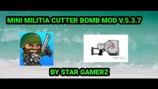 Mini Militia Saw Cutter Bomb Mod V.5.3.7 By Star Gamerz
