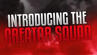 Introducing the Creator Squad!