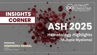 ASH 2025 Multiple Myeloma Highlights | Bispecifics, CAR‑T, Gene Therapy & Market Signals